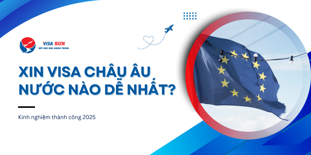 Xin visa Châu Âu nước nào dễ nhất